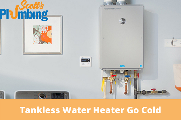 Why Does My Tankless Water Heater Go Cold
