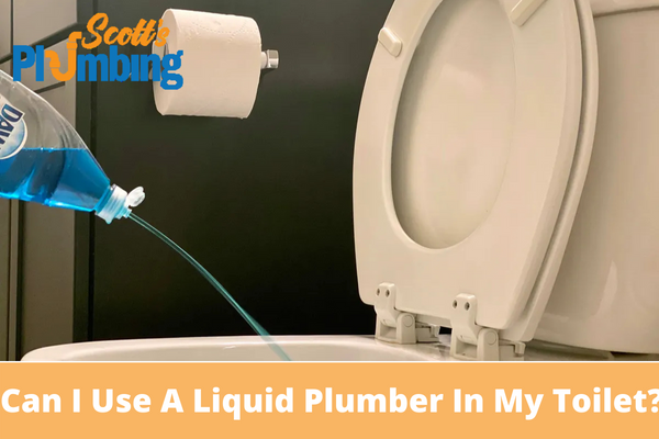 Can I Use A Liquid Plumber In My Toilet?