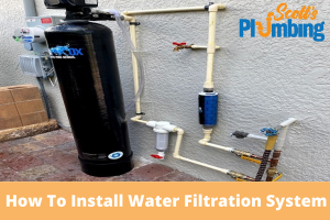 How To Install Water Filtration System