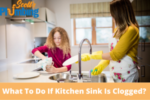 What To Do If Kitchen Sink Is Clogged