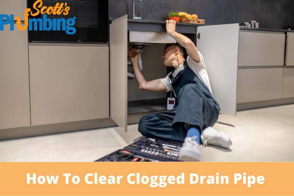 How To Clear Clogged Drain Pipe