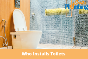 Who Installs Toilets