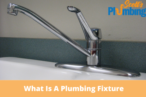 What Is A Plumbing Fixture