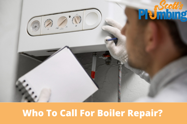 Who To Call For Boiler Repair?